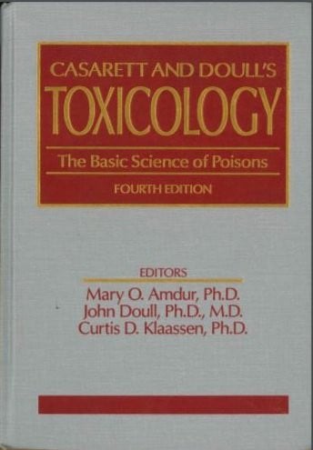 Casarett and Doull's Toxicology The Basic Science of Poisons