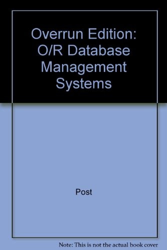 Overrun Edition: O/R Database Management Systems