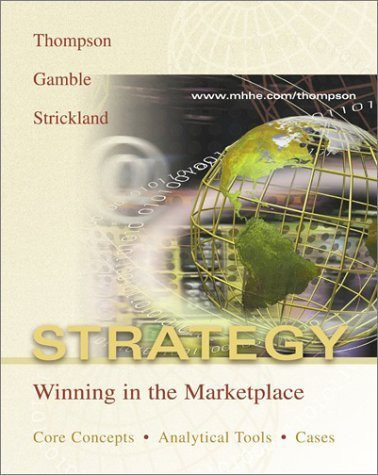Strategy: Winning in the Marketplace : Core Concepts, Analytical Tools, Cases