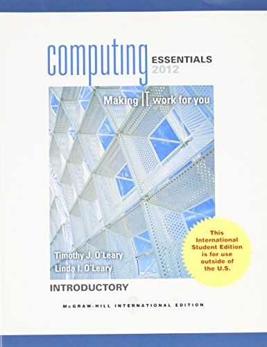 Computing Essentials Making IT Work for You : Introductory 2012
