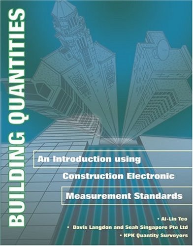 Building Quantities: An Introduction Using Construction Electronic Measurement Standards