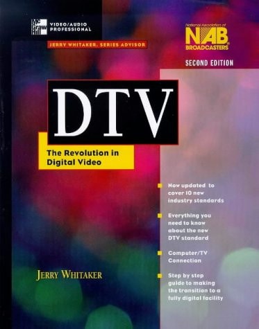 DTV Handbook : The Revolution in Digital Video