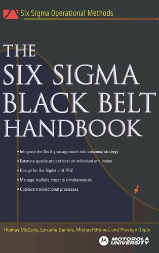 The Six Sigma Black Belt Handbook (Six SIGMA Operational Methods)