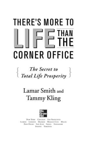There's More to Life Than the Corner Office