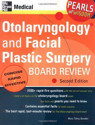 Otolaryngology and Facial Plastic Surgery Board Review: Pearls of Wisdom, Second Edition