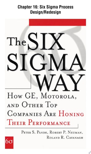 The Six Sigma Way, Chapter 16 - Six Sigma Process Design/Redesign