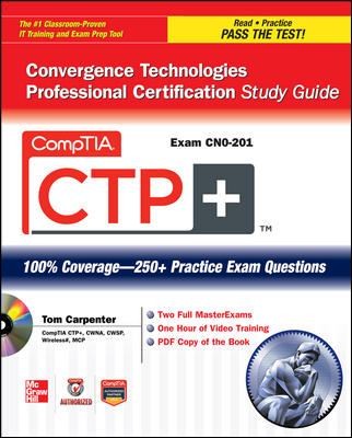 CompTIA CTP Convergence Technologies Professional Certification Study Guide Exam CN0-201