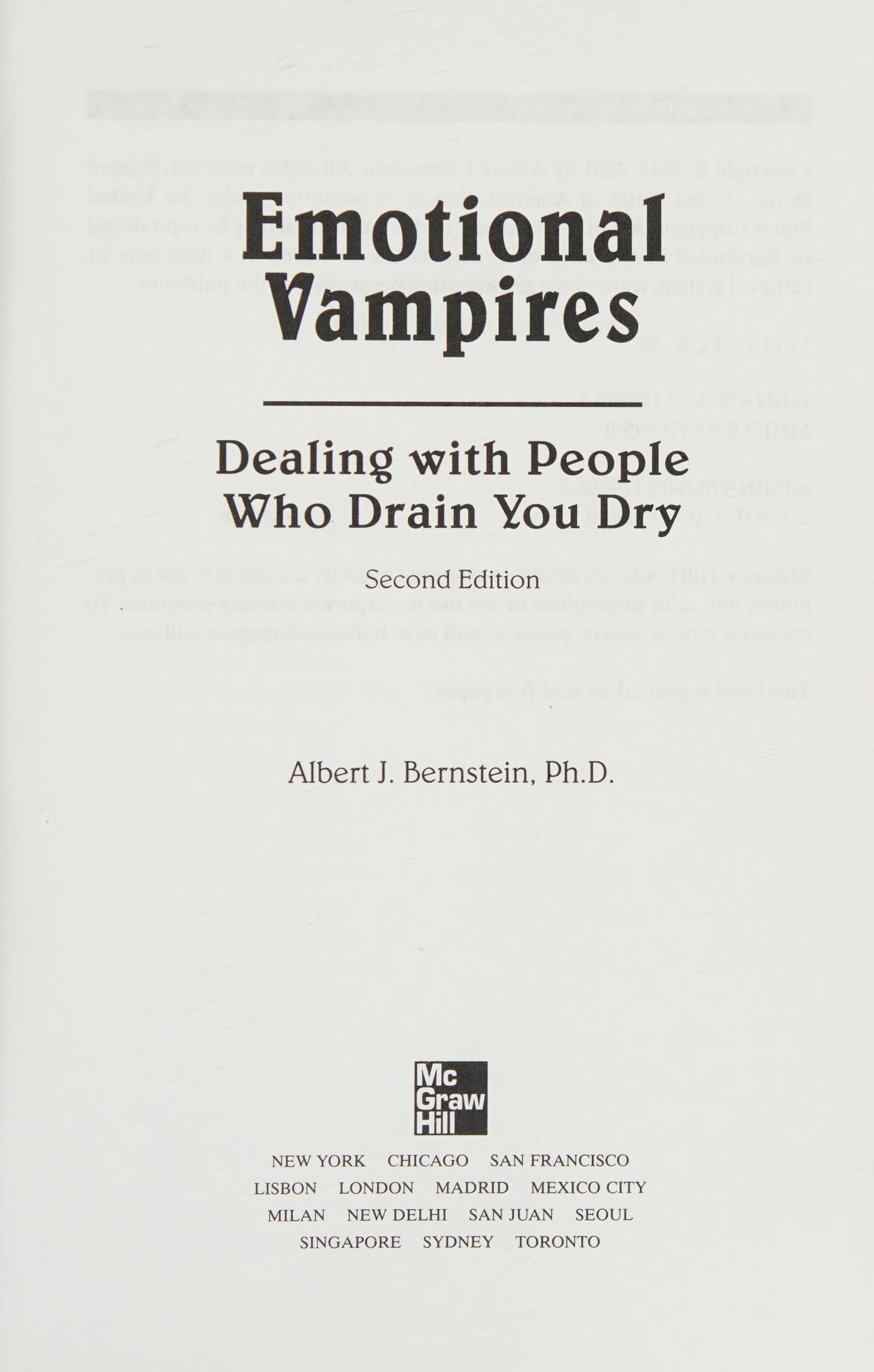 Emotional Vampires: Dealing with People Who Drain You Dry, Revised and Expanded 2nd Edition