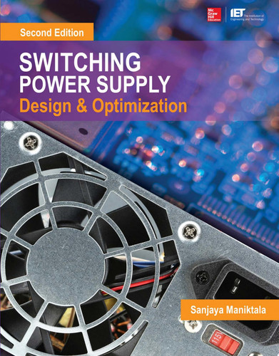 Switching Power Supply Design and Optimization, Second Edition