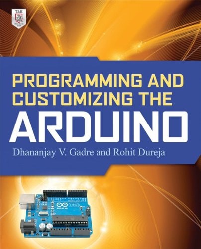 Programming and Customizing the Arduino
