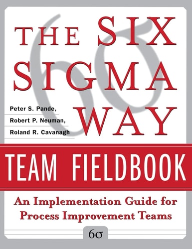 Six SIGMA Way Team Fieldbook