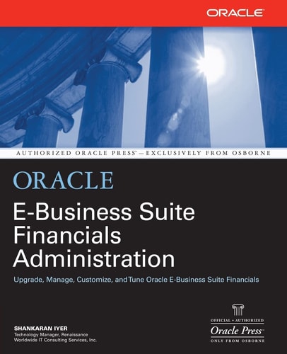 Oracle E-business Suite Financials Administration