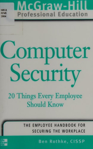 Computer Security: 20 Things Every Employee Should Know