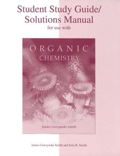 Student Study Guide/Solutions Manual for Use with Organic Chemistry