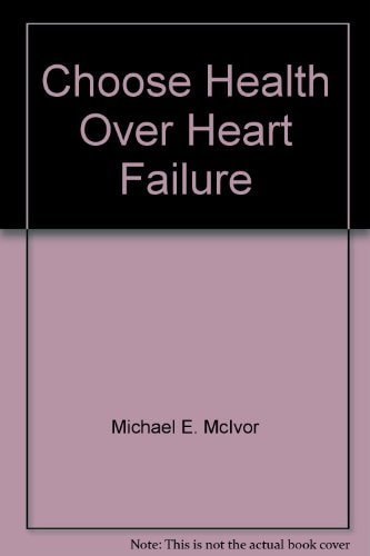 Choose Health Over Heart Failure