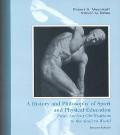 A History and Philosophy of Sport and Physical Education: From Ancient Civilizations to the Modern World