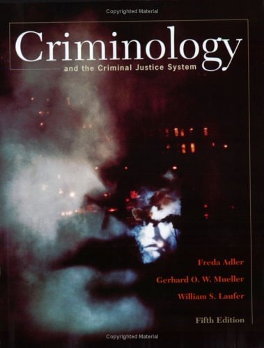Criminology and the Criminal Justice System