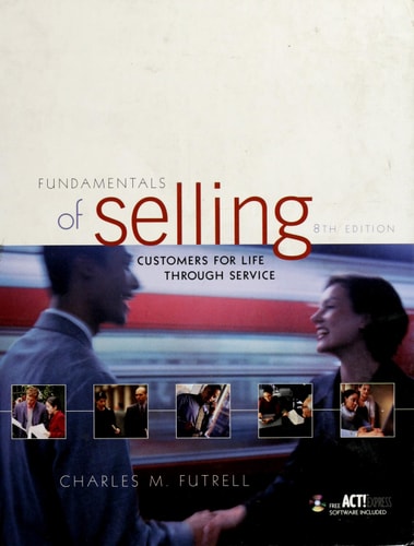 Fundamentals of Selling Customers for Life Through Service