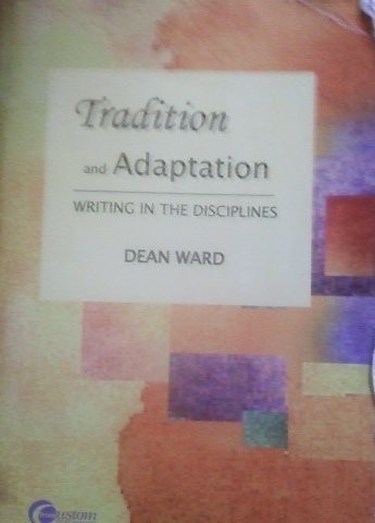 Tradition and Adaptation Writing in the Disciplines