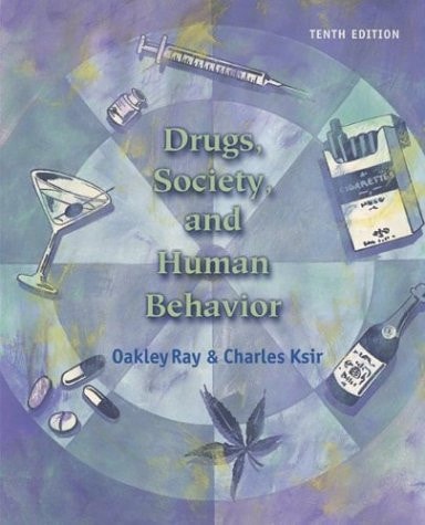 Drugs, Society, and Human Behavior