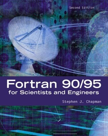 FORTRAN 90/95 for Scientists and Engineers