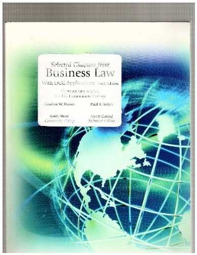 Business Law with UCC Applications - Selected Chapters (Contract Law & UCC Sinclair Community Colleg
