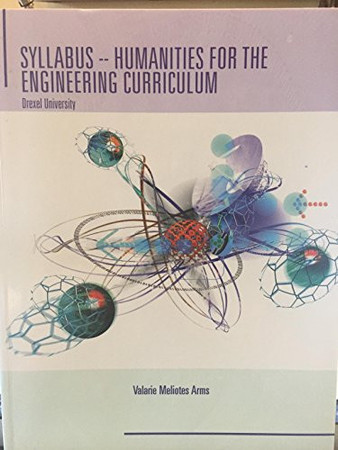 Humanities for the Engineering Curriculum, with Selected Chapters from Technical Writing and Professional Communication, Second Edition