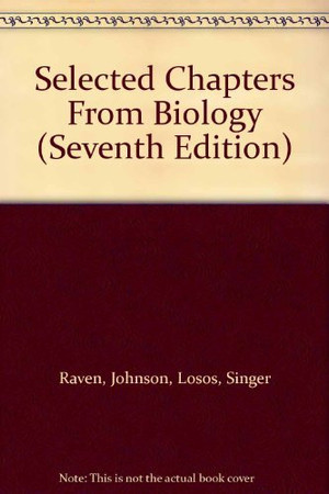 Selected Chapters From Biology (Seventh Edition)