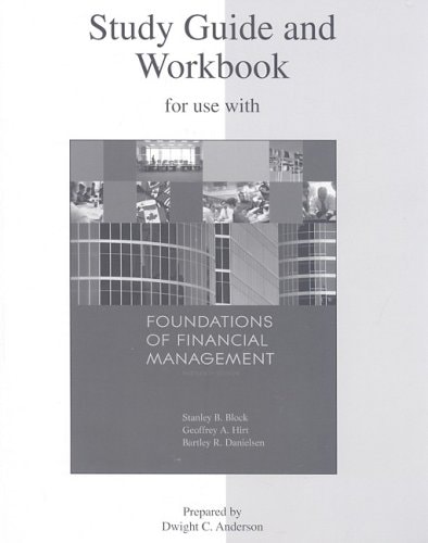 Study Guide and Workbook to accompany Foundations of Financial Management