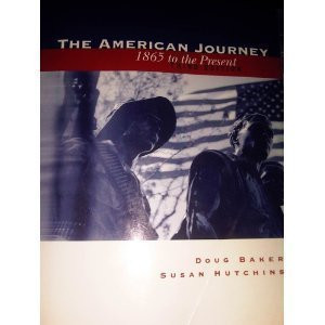 The American Journey 1865 to the Present