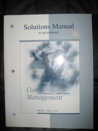 Study Guide for Use with Cost Management A Strategic Emphasis