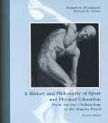 History & Philosophy of Sport & Physical Education: From Ancient Civilization to the Modern World