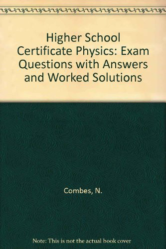 Higher School Certificate Physics Exam Questions with Answers and Worked Solutions