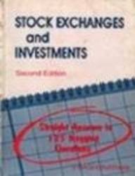 Stock Exchanges And Investments : Straight Answers To 125 Nagging Questions