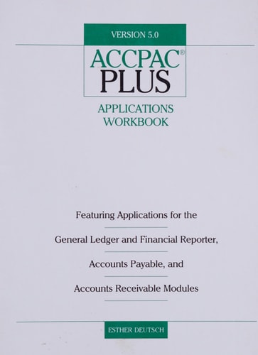 ACCPAC Plus Applications Workbook, Version 5.0