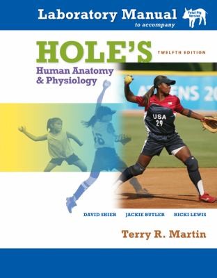 Laboratory Manual TA Holes Human Anatomy  Physiology Fetal Pig Version