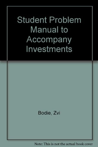 Student Problem Manual to accompany Investments