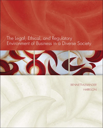 Loose-Leaf Legal, Ethical, & Regulatory Environment of Business in a Diverse Society