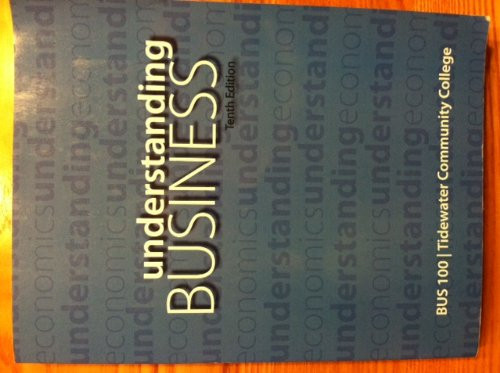 Understanding Business Tenth 10th - SPECIAL EDITION for The College of Southern Nevada BUS 101