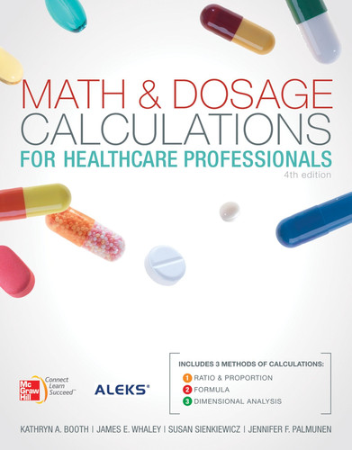 Math and Dosage Calculations for Health Care Professionals + Connect Plus