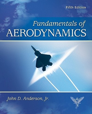 Fundamentals of Aerodynamics + Schaum's Outline of Fluid Dynamics
