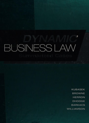 Dynamic Business Law: Summarized Cases