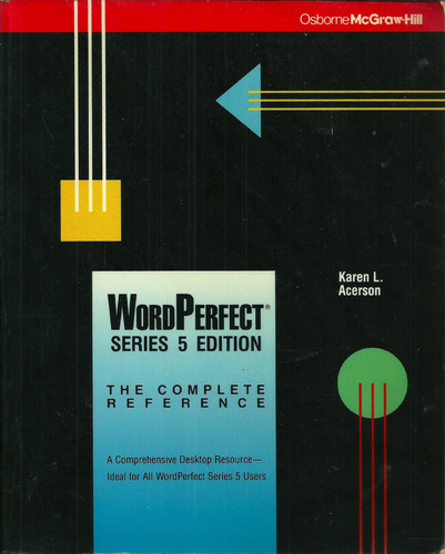 Wordperfect: The Complete Reference/Series 5 Edition