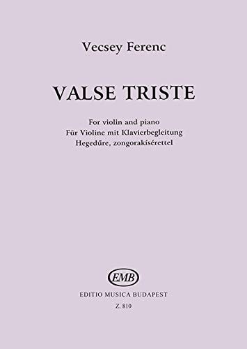 Partitions classique EMB (Editio Musica Budapest) VECSEY F. - VALSE TRISTE - VIOLON ET PIANO Violon