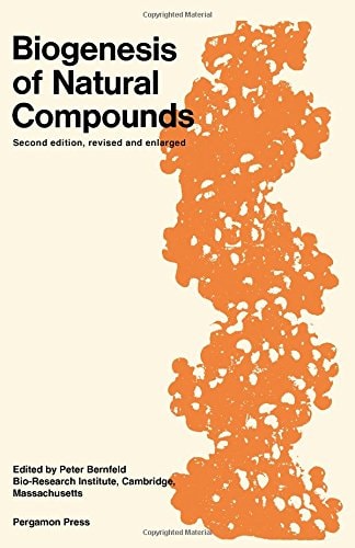Biogenesis of Natural Compounds: Second (revised) Edition