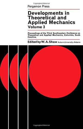 Developments in Theoretical and Applied Mechanics: v. 3
