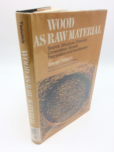 Wood as Raw Material: Source, Structure, Chemical Composition, Growth, Degradation and Identification