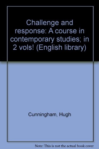 Challenge and response: A course in contemporary studies; in 2 vols! (English library)