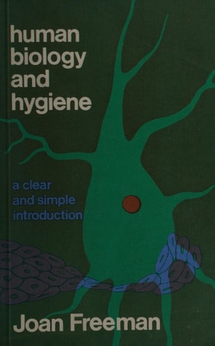 Human Biology and Hygiene: A Clear and Simple Introduction