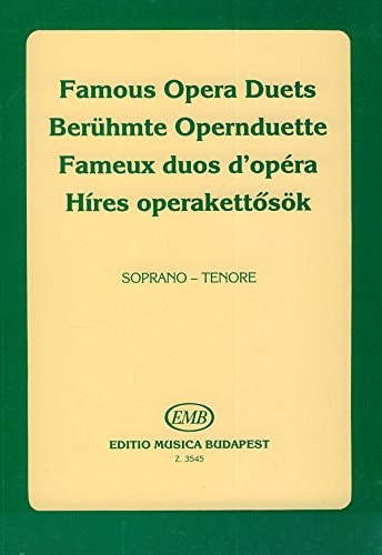 Partitions classique EMB (Editio Musica Budapest) FAMOUS OPERA DUETS - SOPRANO UND TENOR Voix solo, piano